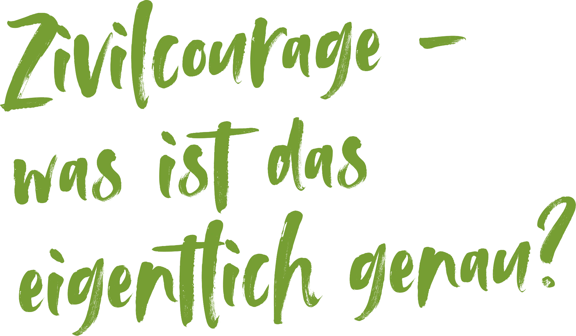 Zivilcourage – was ist das eigentlich genau?