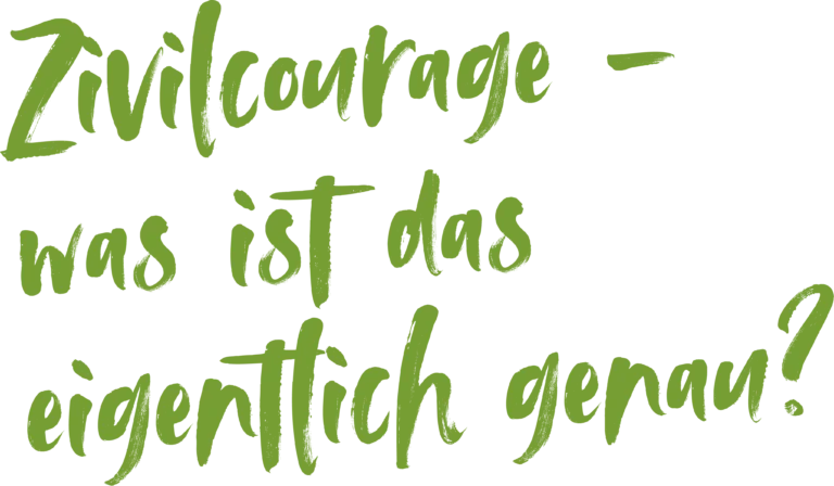 Zivilcourage - was ist das eigentlich genau?